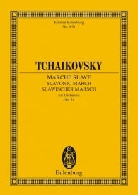 Tchaikovsky: Slavonic March Opus 31 CW 42 (Study Score) published by Eulenburg